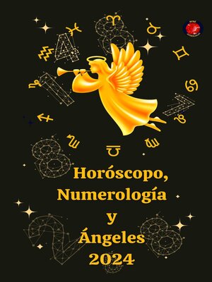 cover image of Horóscopo, Numerología y Ángeles 2024